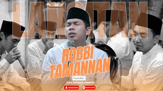 Download lagu ROBBI TAMANNAN | SUKAROL MUNSYID mp3