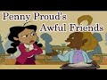 Penny Proud S Awful Friends
