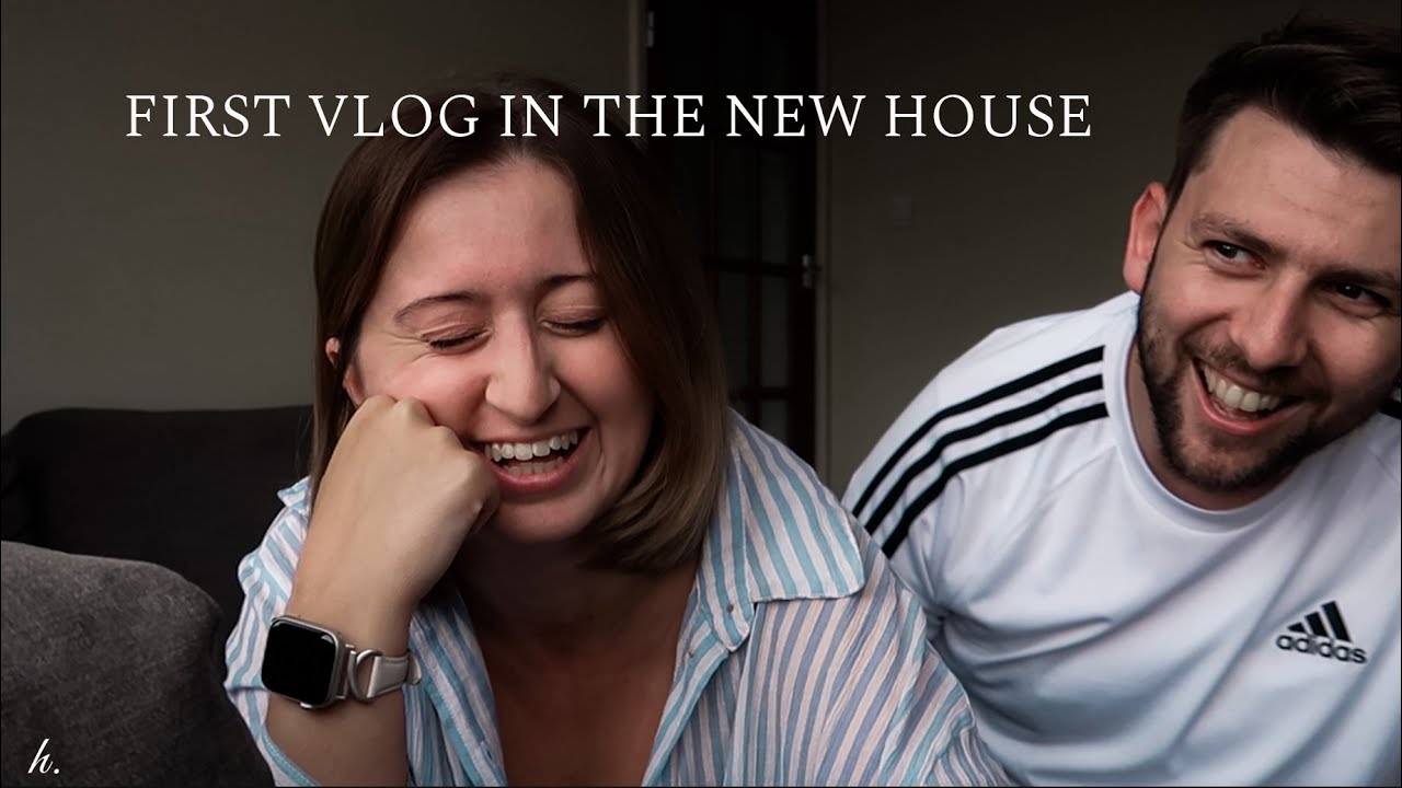 FIRST VLOG IN THE NEW HOUSE
