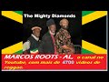 *****The Mighty Diamonds -  Marcus we miss you*****