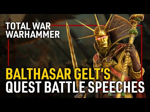 ALL BALTHASAR GELT'S QUEST BATTLE SPEECHES | Total War: WARHAMMER