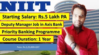 NIIT-Priority Banking Programme in 9 minutes | Axis Bank Deputy Manager Job | Salary 5 Lakh | Apply