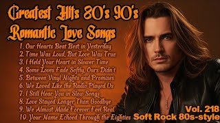 Download lagu Greatest Hits Romantic Love Songs 💖 Love Songs 80's 90's - Soft Rock Ballads - Playlist Vol. 218 mp3