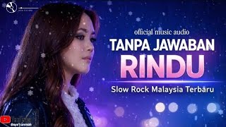 Download lagu Tanpa Jawaban Rindu 💔 | Slow Rock Malaysia 2026 Paling Menyentuh Hati mp3