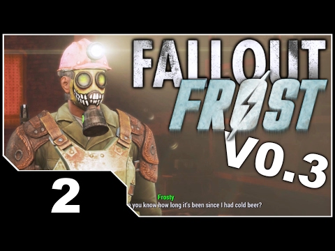 Fallout FROST V0.3 - EP2