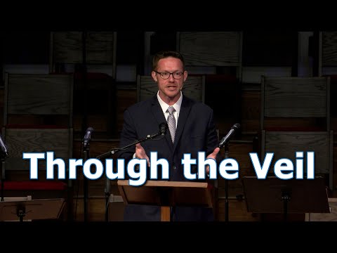 Through the Veil | Hebrews 12:22–24