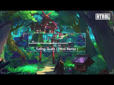 Tướng Quân ( Htrol Remix ft Nhật Phong ) EDM Version | Nhạc gây nghiện 2019 | Nhạc 8D