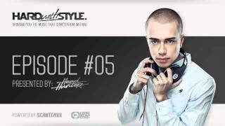 Episode #5 | Headhunterz - HARD with STYLE | Hardstyle