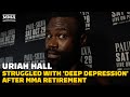 Uriah Hall On Struggles with 'Deep Depression' After MMA Retirement | Paul vs. Silva