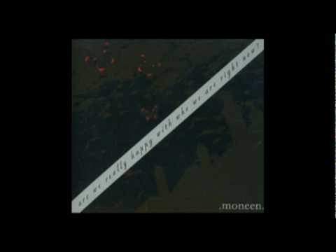 moneen - the last song i will ever want to sing