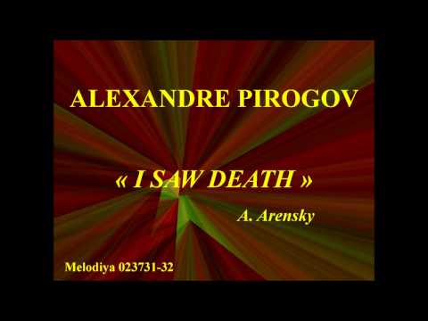 Alexander Pirogov   I saw Death   A Arensky   Melodiya 023731 32