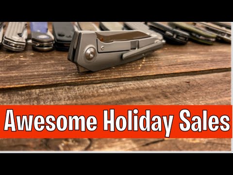 Now you're Chance to get some of my Favorite Knives On Sale
