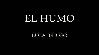 El humo - Lola Indigo [Letra]