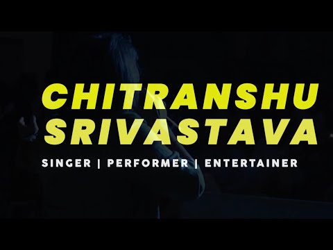 Chitranshu srivastava Official Showreel 