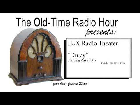 Lux Radio Theater: "Dulcy" - starring Zasu Pitts