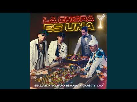 Salastkbron, Alejo Isakk - LA CHISPA ES UNA (Audio)