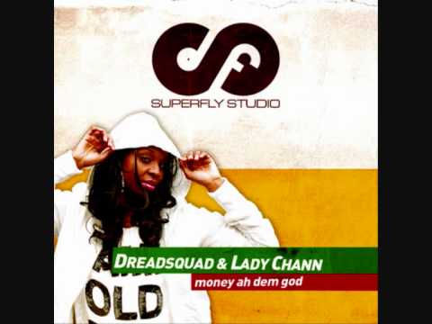 Dreadsquad & Lady Chann - Money ah dem God (Turntable Dubbers rmx)