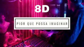 Luísa Sonza - Pior que possa imaginar (VERSÃO 8D)