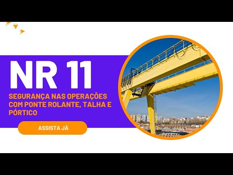Curso de NR 11 Segurança nas Operações com Ponte Rolante Talha e Pórtico