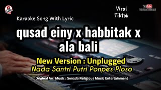 Download lagu qusad einy x habbitak x ala bali karaoke versi unplugged mp3 Download lagu qusad einy x habbitak x ala bali karaoke versi unplugged mp3