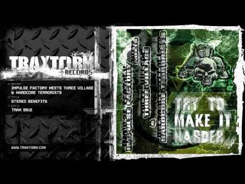 Impulse Factory meets Three Village & Hardcore Terrorists - Stereo benefits (TRAX 9912)