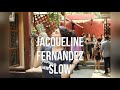 Jacqueline Fernandez Slow