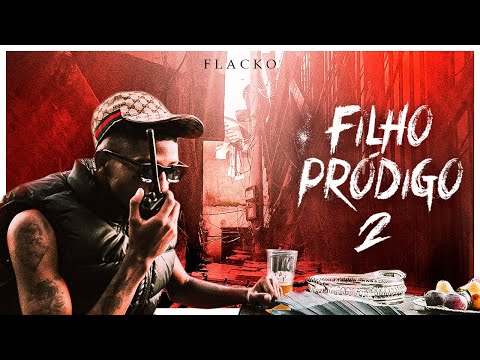 6. FLACKO - MENOR BOM ft BigJow | ÁLBUM FILHO PRÓDIGO 2 (PROD. L. Abner)