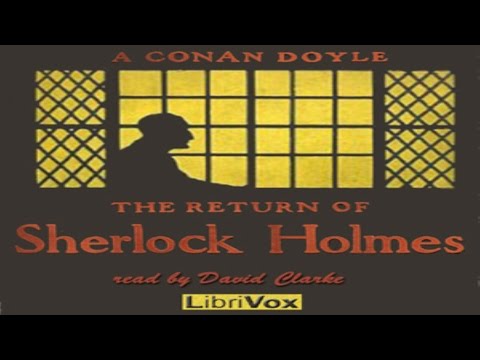 The Return of Sherlock Holmes - by Sir Arthur Conan Doyle