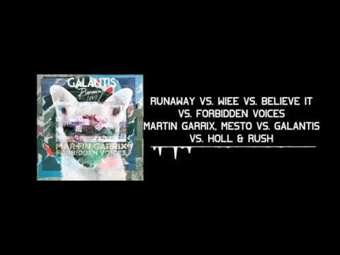 Martin Garrix, Mesto vs. Galantis - Runaway vs. WIEE vs. Forbidden Voices vs. Believe It (RM Mashup)