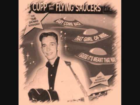 Pat Cupp & His Flying Saucers - That Girl Of Mine (The '56 Demo)