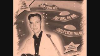 Pat Cupp & His Flying Saucers - That Girl Of Mine (The '56 Demo)