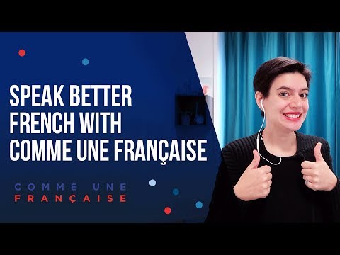 Learn How to Speak French with Comme une Française