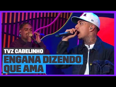 MC Cabelinho e Veigh cantam 'Engana Dizendo Que Ama' | TVZ Cabelinho | Música Multishow