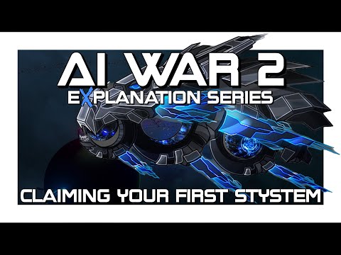 AI War 2 eXplanation #4: A Beginner's Guide to Taking an AI System