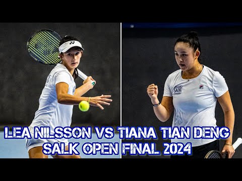 Lea Nilsson - Tiana Tian Deng, Highlights SALK Open Final 2024