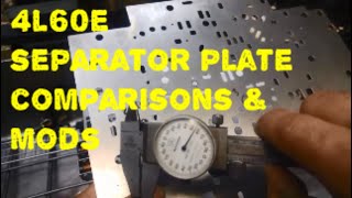 4L60E Separator Plate Comparison & Tweak Modify, 4L60E Valve Body Modification for firmer gear shift