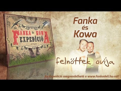 Fanka és Kowa - Felnőttek ovija (2012)