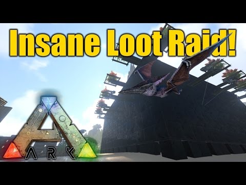 Ark Survival Evolved -  Insane Loot Raid!