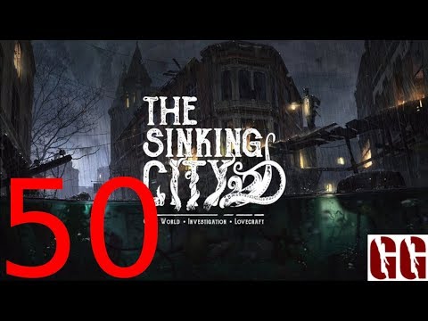 The Sinking City #50: Das Monster von Cthygonnaar!