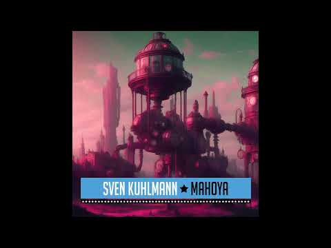 Sven Kuhlmann - Mahoya