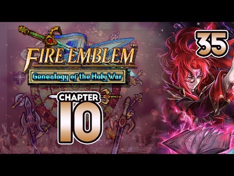 Part 35: Let's Play Fire Emblem 4, Genealogy of the Holy War, Gen 2, Chapter 10 - "It's Playtime"