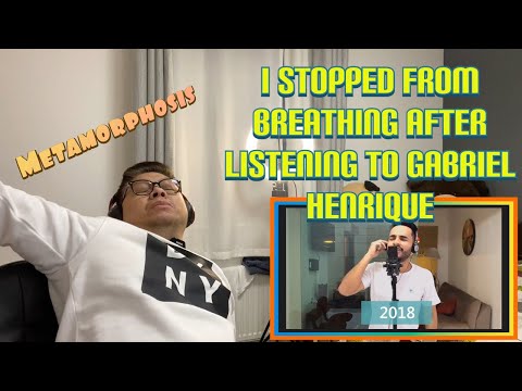 I Stopped From Breathing After Listening to Gabriel Henrique || Metamorphosis