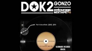 도끼 (Dok2) - Put it down (Feat. 김효은 (Kim Hyoeun), 창모 (Changmo) [안투라지 MIXTAPE #6] AUDIO