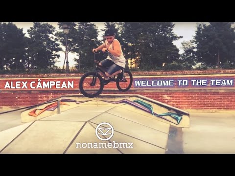 No Name BMX | Alex Câmpean | Welcome to the TEAM