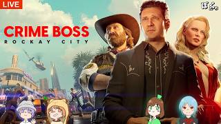 【🔴Live】Crime Boss: Rockay City【TNGame】