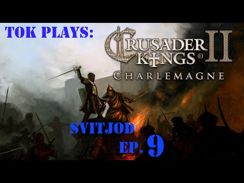 Tok plays CK2: Charlemagne - Sviþjod ep. 9 - Rebellion