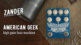 Video thumbnail for Zander Circuitry American Geek V3 Guitar Pedal Demo by Zander Circuitry