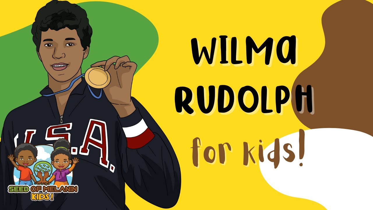Wilma Rudolph | History for Kids | Seed of Melanin Kids!