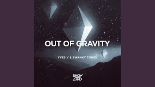 Out Of Gravity (Extended Mix)