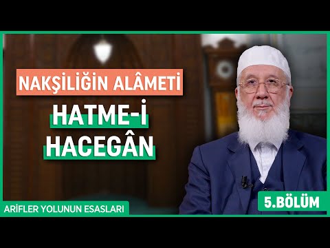 Nakşiliğin Alâmeti: Hatme-i Hacegân - Arifler Yolunun Esasları | Şemseddin Bektaşoğlu